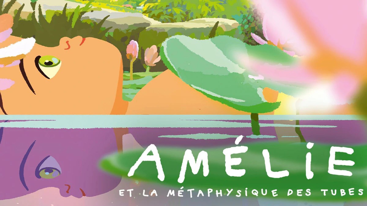 Amélie et La métaphysique des tubes - mini-critique